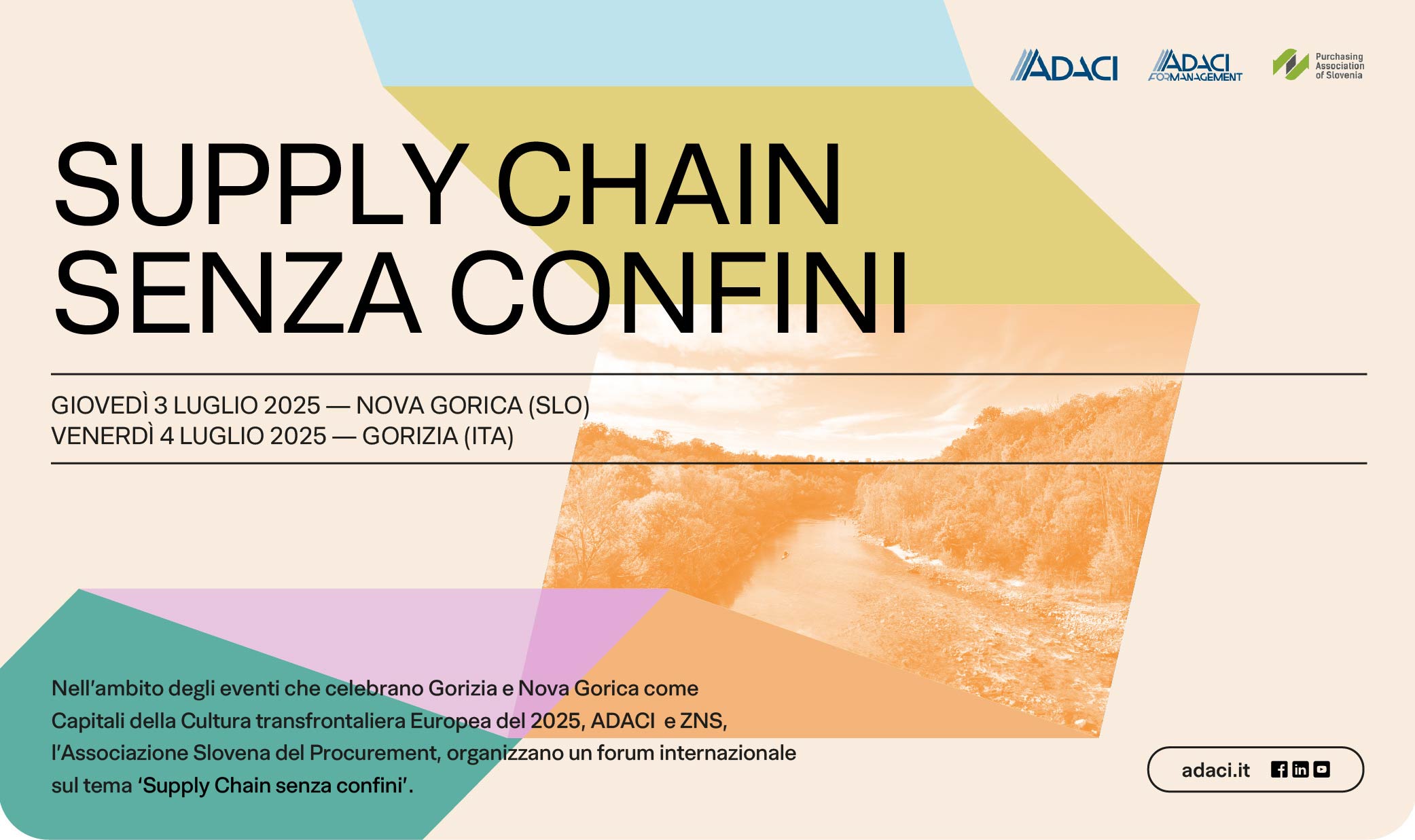 "Supply Chain senza confini”, evento internazionale organizzato da ADACI che si terrà il 3 e 4 luglio 2025 tra Nova Gorica (SLO) e Gorizia (ITA).