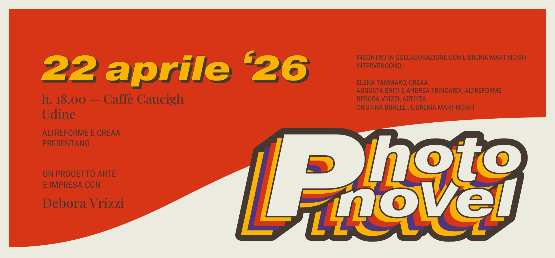 Photonovel. Promozione evento di presentazione del 22 aprile 2026, ore 18:00, Caffè Caucigh, Udine Photonovel. Promozione evento di presentazione del 22 aprile 2026, ore 18:00, Caffè Caucigh, Udine