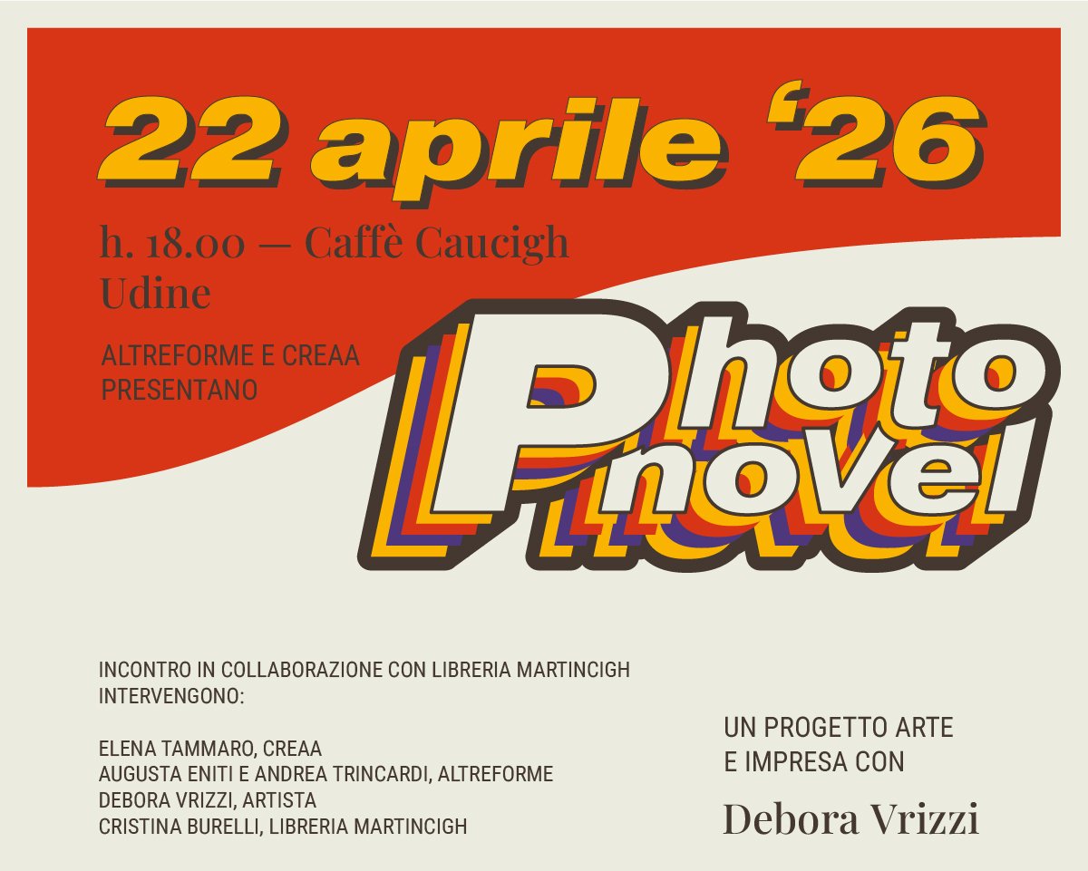 Photonovel. Promozione evento di presentazione del 22 aprile 2026, ore 18:00, Caffè Caucigh, Udine Photonovel. Promozione evento di presentazione del 22 aprile 2026, ore 18:00, Caffè Caucigh, Udine
