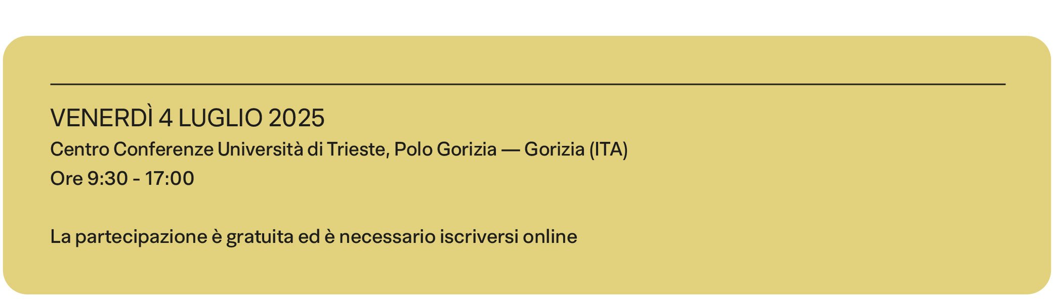 Supply chain senza confini - Giorno 2: venerdì 4 luglio 2025 Centro conferenze Università di Trieste, Polo Gorizia - Gorizia (ITA) Ore 9:30 - 17:00 La partecipazione è gratuita ed è necessario iscriversi online